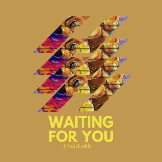 Waiting For You