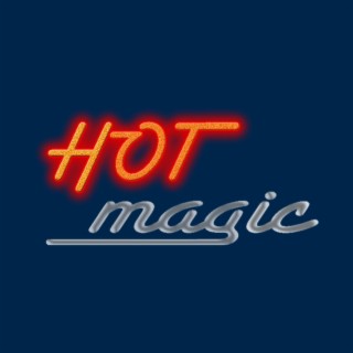 HOT MAGIC