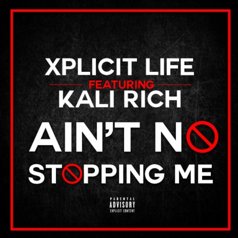 Ain't No Stopping Me (feat. Kali Rich) | Boomplay Music