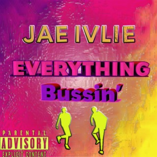 Everything Bussin' (J.A.K. Juke Song)