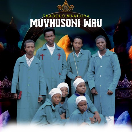 Muvhusoni wau ft. Thabelo Makhura | Boomplay Music