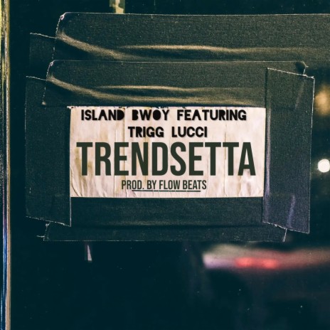 Trendsetta ft. Trigg Lucci | Boomplay Music