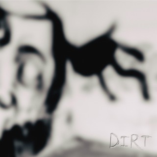 Dirt