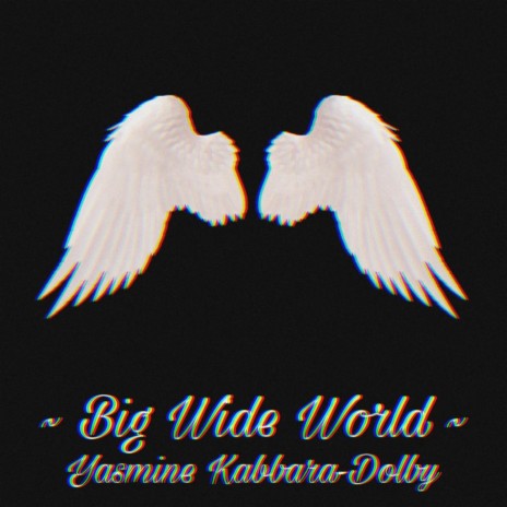 Big Wide World | Boomplay Music