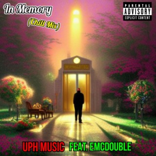 In Memory (Chill Mix) (UPH Music Remix)