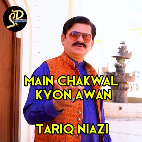 Main Chakwal Kyon Awan | Boomplay Music