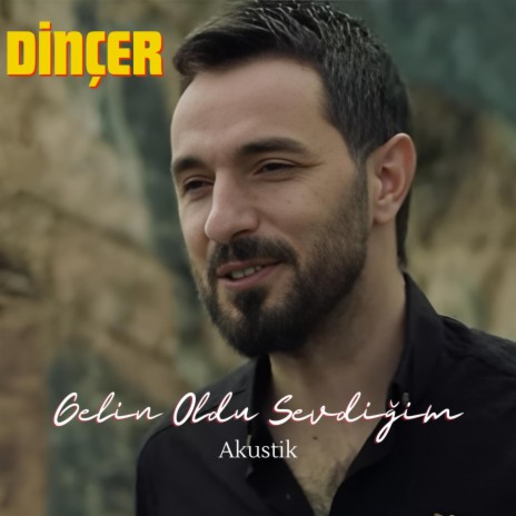 Gelin Oldu Sevdiğim | Boomplay Music