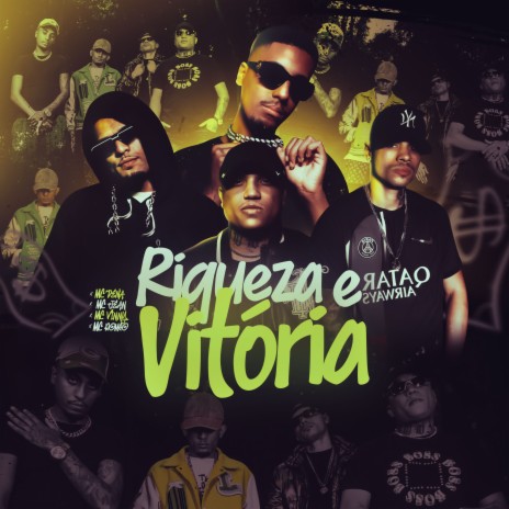 Riqueza e Vitória ft. Mc Jean, Mc Dena, mc vinny & Mc Romeo | Boomplay Music