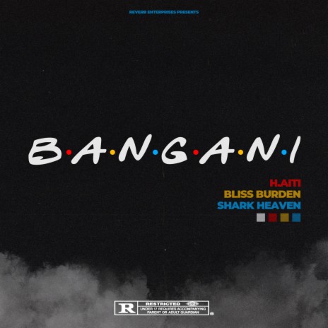 Bangani ft. Bliss Burden & Shark Heaven | Boomplay Music