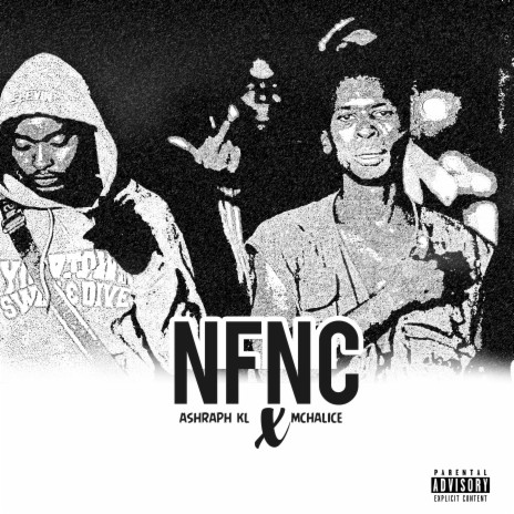 NFNC ft. Mchalice | Boomplay Music