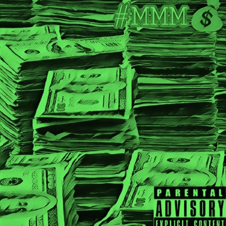 M.M.M. (Money Makin' Mission) | Boomplay Music