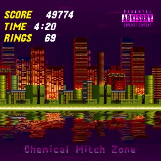Chemical Mitch Zone