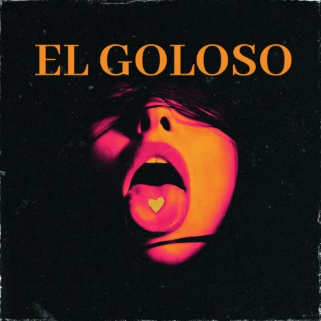 El Goloso (Desmadre Antrero) | Boomplay Music