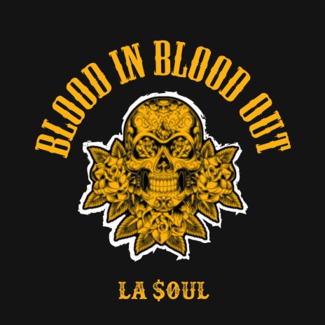 Blood in blood out | Boomplay Music