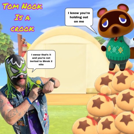 Tom Nook Is A Crook