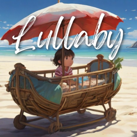 Lullaby | Boomplay Music