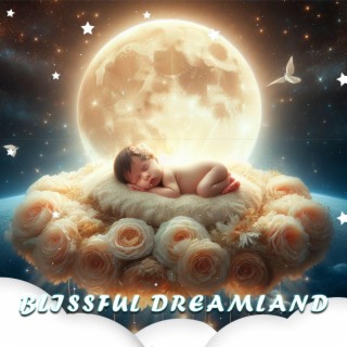 Blissful Dreamland Melodies