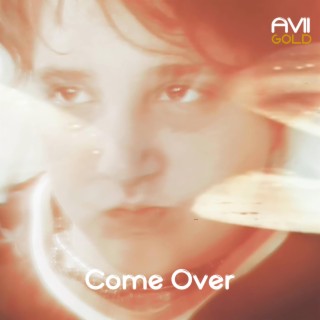 Come Over lyrics | Boomplay Music