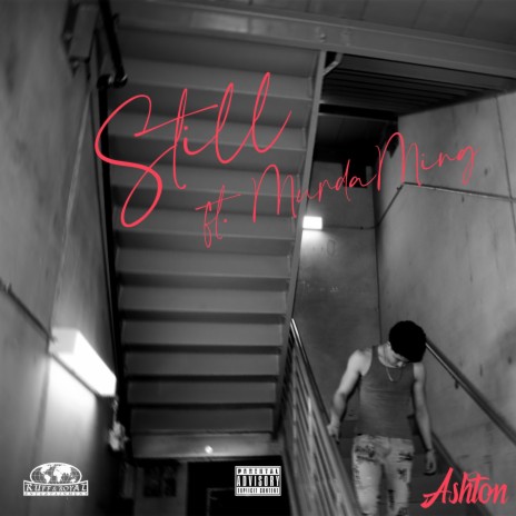 Still (feat. MurdaMing) | Boomplay Music