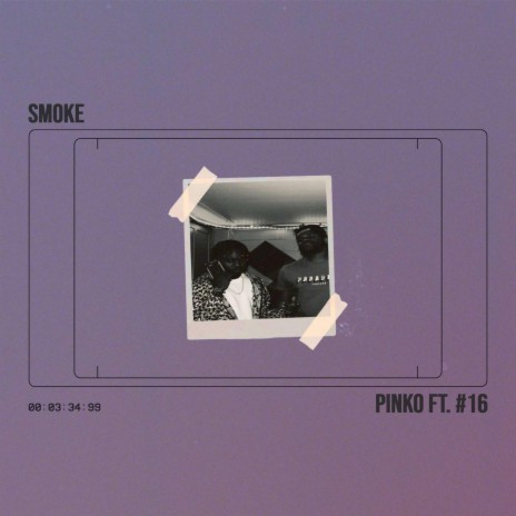 Smoke (feat. #16) | Boomplay Music