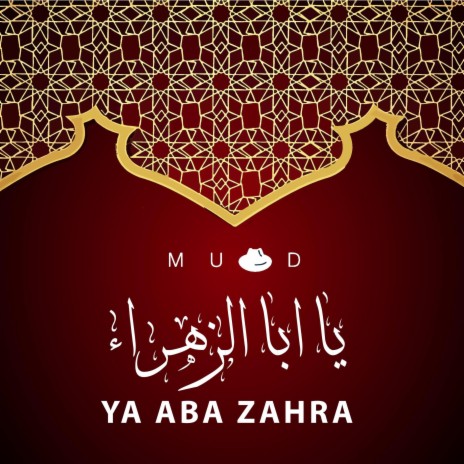 Ya Aba Zahra | Boomplay Music