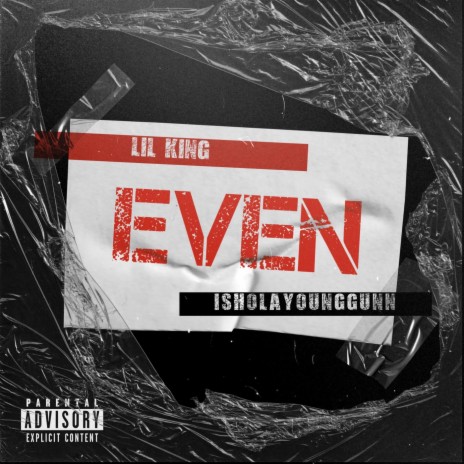 Even ft. Ishola Younggun | Boomplay Music