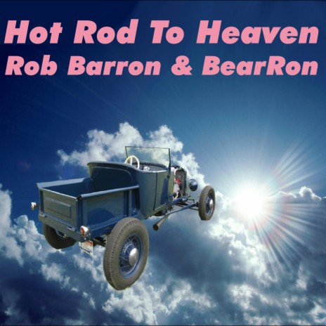 Hot Rod to Heaven | Boomplay Music