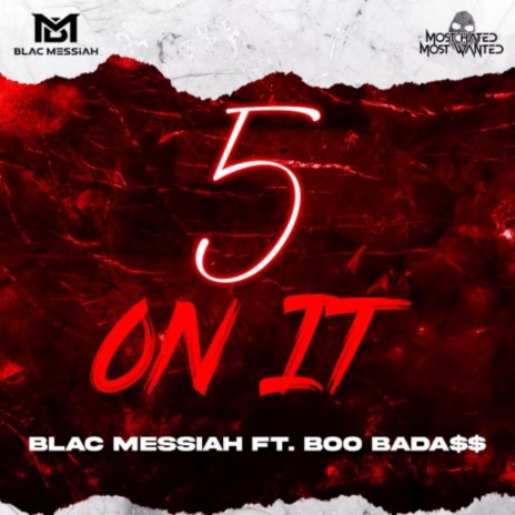 5 on it ft. Boo Bada$$