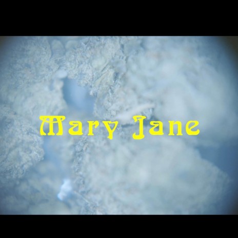 Mary Jane | Boomplay Music