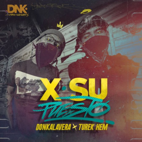 X SU PUESTO ft. Turek Hem | Boomplay Music