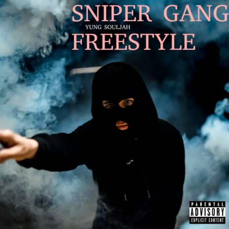 Sniper Gang Freestyle | Boomplay Music