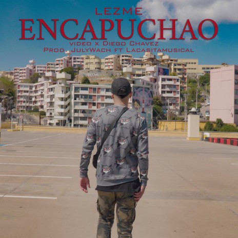 ENCAPUCHAO | Boomplay Music