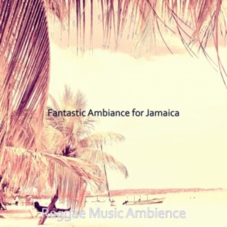 Fantastic Ambiance for Jamaica