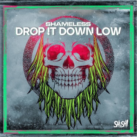 Drop It Down Low | Boomplay Music