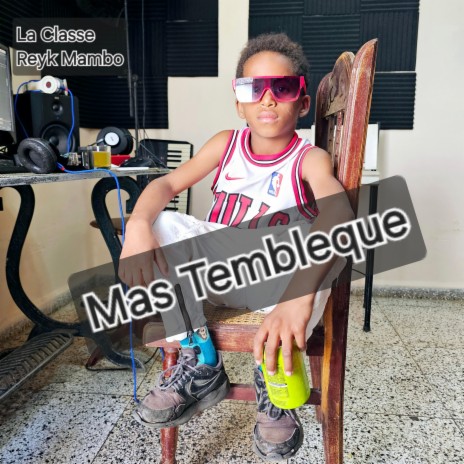 Mas Tembleque ft. Reyk Mambo | Boomplay Music