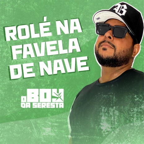 Rolé na Favela de Nave (feat. Oruam) | Boomplay Music