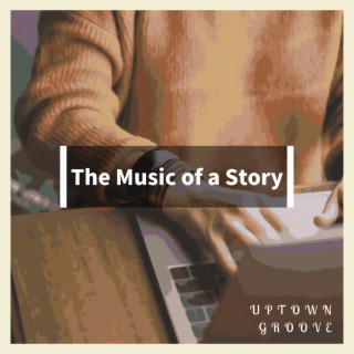 The Music of a Story