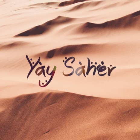 Yay Saher | Boomplay Music