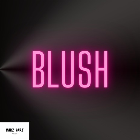 Blush | Boomplay Music