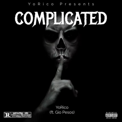 Complicated ft. Gio Pesos