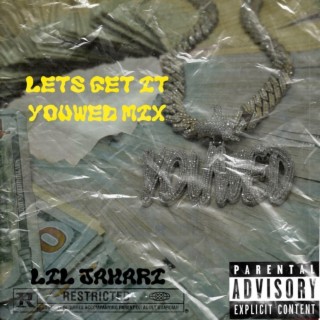 Lets Get It YouwedMix