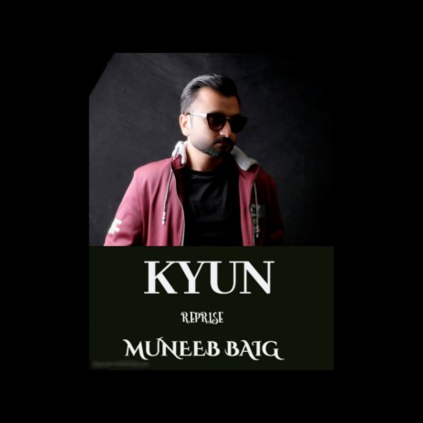 Kyun (Reprise) | Boomplay Music