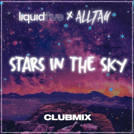 Stars in the Sky (Club Mix) ft. Alltag | Boomplay Music