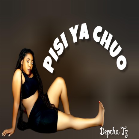 Pisi ya chuo | Boomplay Music