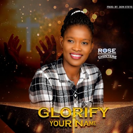 Glorify Your Name