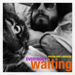 Everybody Waiting lyrics | Boomplay Music