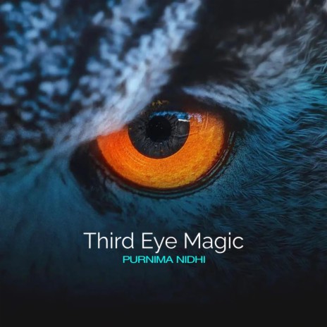 Third eye magic | Boomplay Music