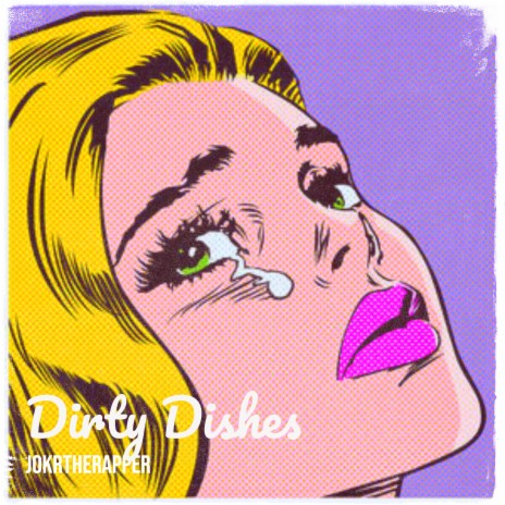 Dirty Dishes | Boomplay Music