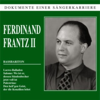 Dokumente einer Sängerkarriere - Ferdinand Frantz II