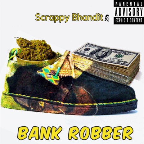 Bank Robber | Boomplay Music